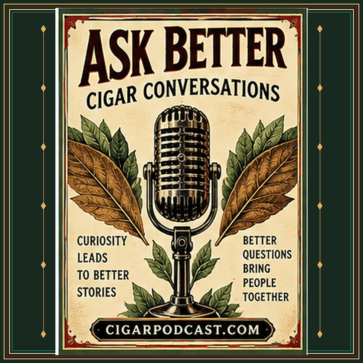 Ask better cigar conversations: a vintage microphone framed by tobacco leaves.